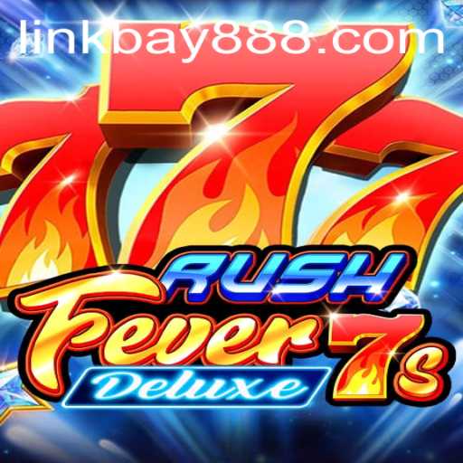 Discover the Exciting World of RushFever7sDeluxe with BAY888